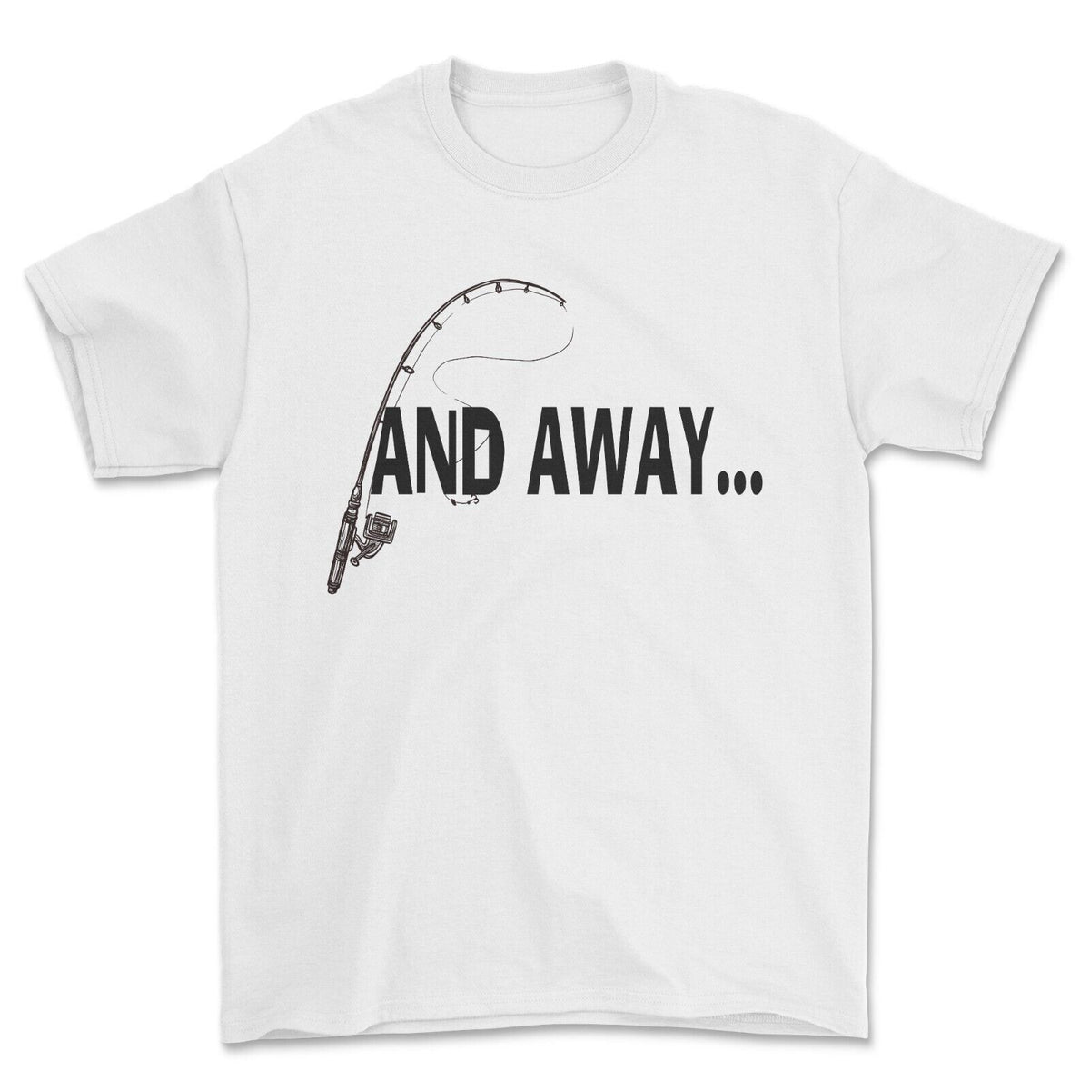 And Away TV Slogan angling T-shirt Gone Fishing Bob & Paul