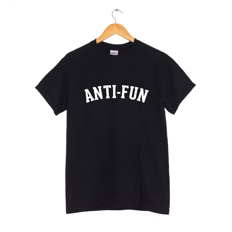 Anti Fun T-Shirt