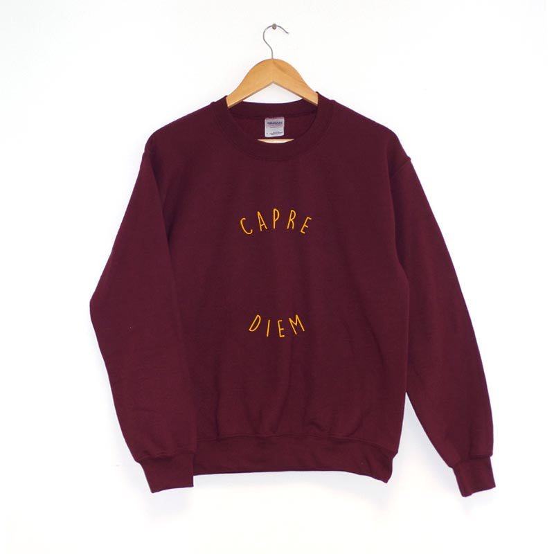 Carpe Diem Sweatshirt