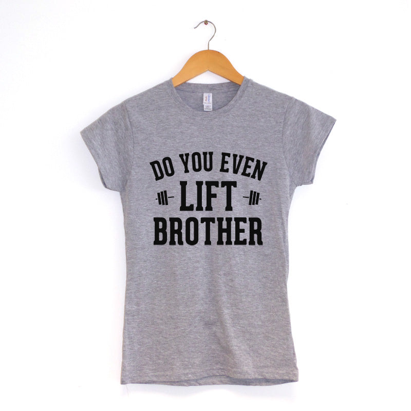 Do you even lift brother Women's T-Shirt