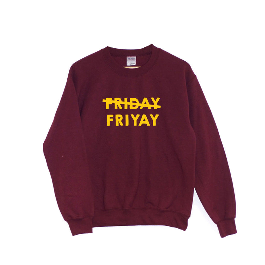 Friday Friyay - Sweatshirt