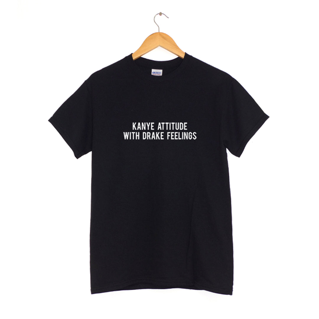 Kanye attitude with drake feelings shirt online
