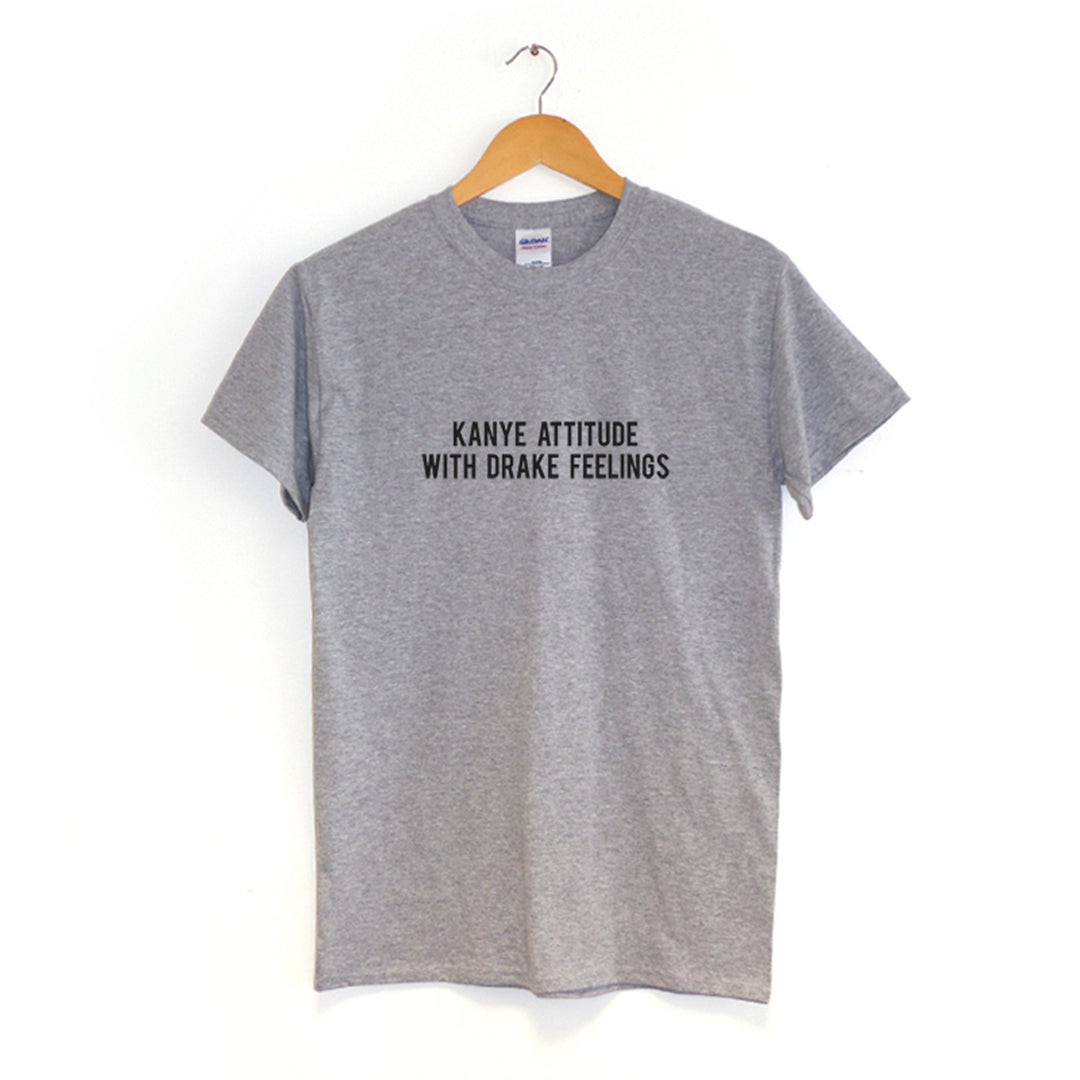Kanye attitude with drake feelings shirt deals