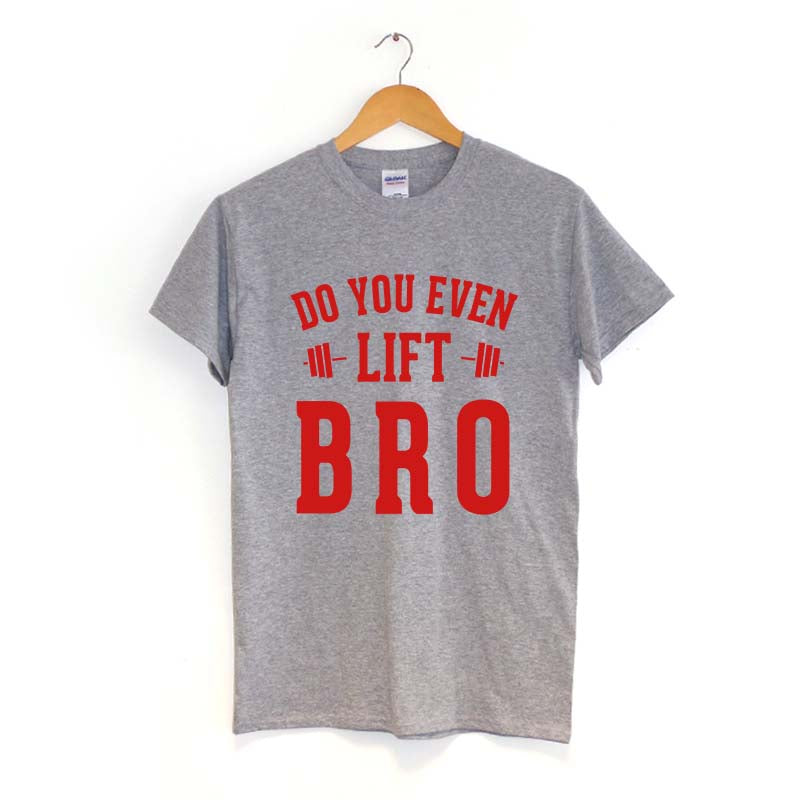 Do You Even Lift Bro T-Shirt