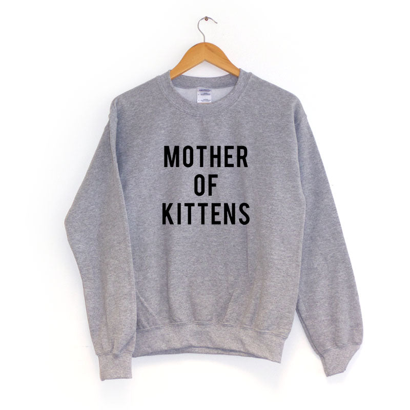 Mother of Kittens - Sweatshirt
