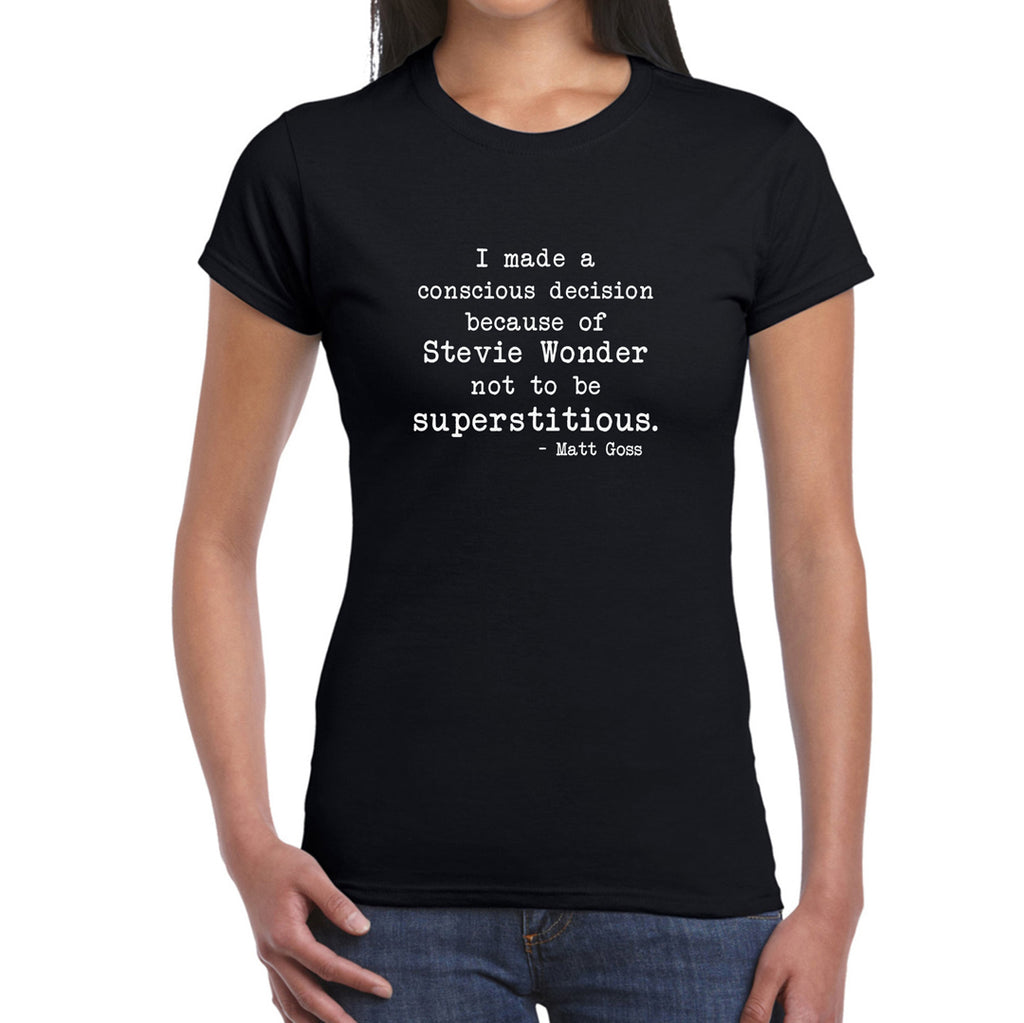 Superstitious Matt Goss   Women's T-Shirt