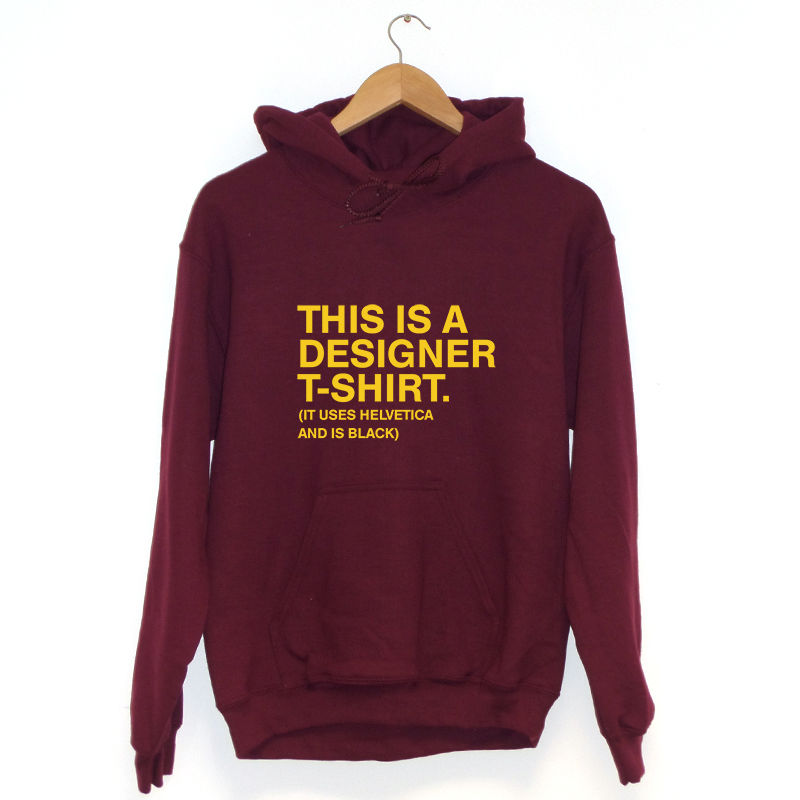 This Is A Designer T Shirt Hoodie