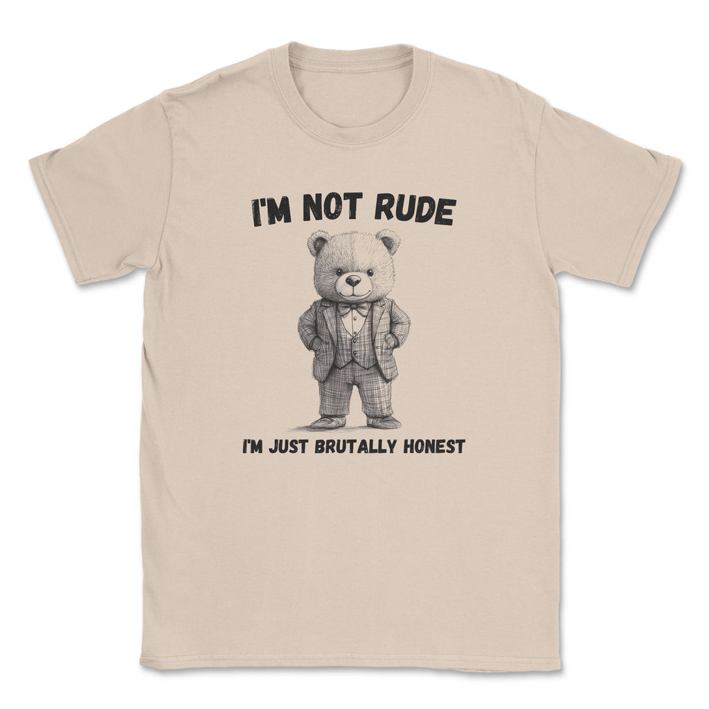 I'm Not Rude Unisex T-Shirt