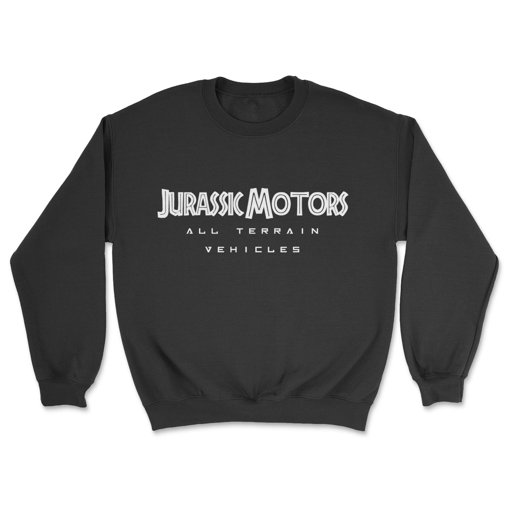 Jurassic Motors sweatshirt, All Terrain Vehicles, Fan Fiction Funny Movie Merch.