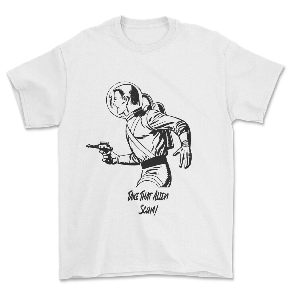 Take That Alien Scum! T-Shirt UFO, Astronaut Fighting T-shirt