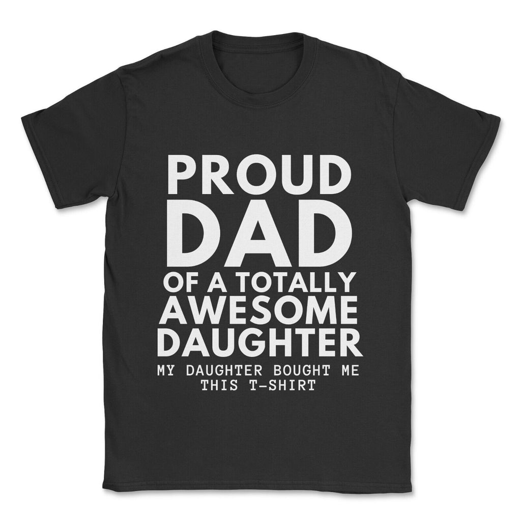 Proud Dad of an Awesome Daughter T-Shirt, Father gift tshirt