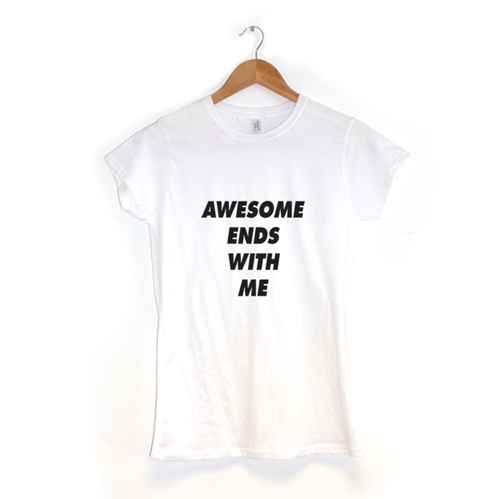 Awesome Ends With Me - Women's T-Shirt