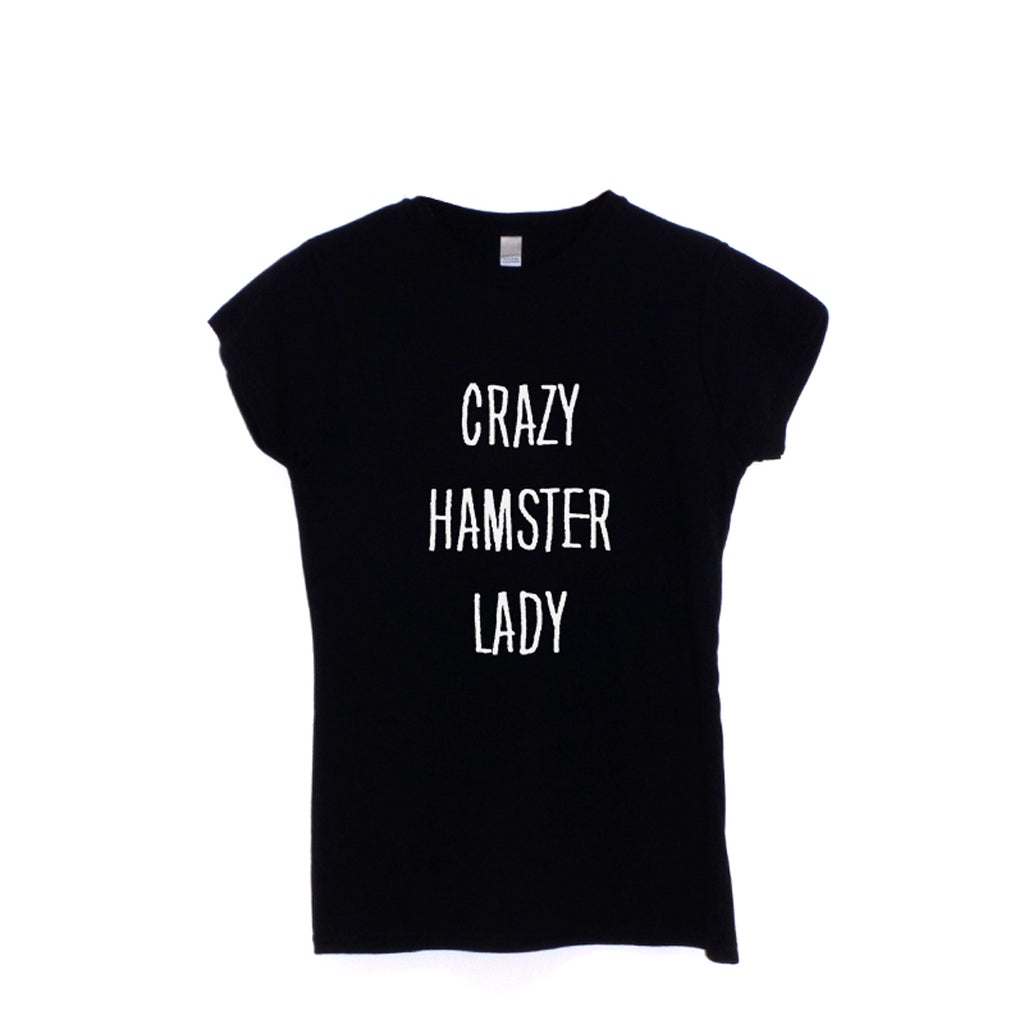 Crazy Hamster Lady Women's T-Shirt