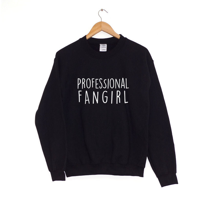 Professional Fangirl - Sweatshirt