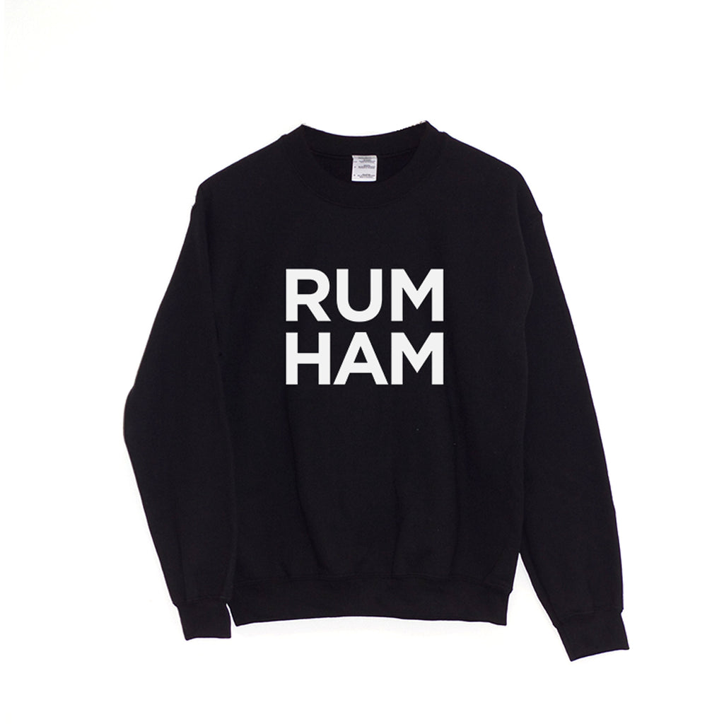 Rum Ham Sweatshirt