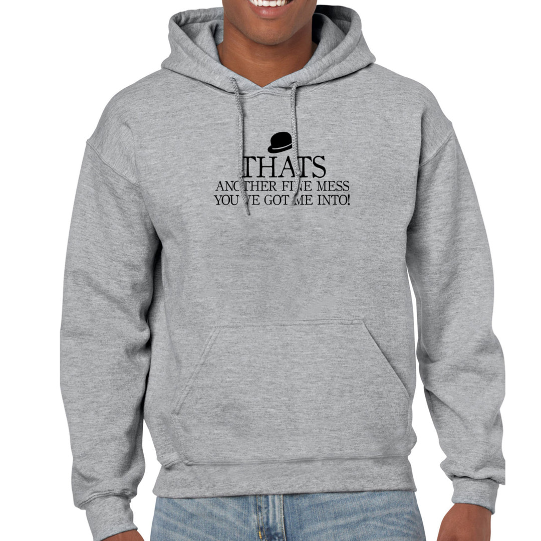 That's Another Fine Mess Hoodie