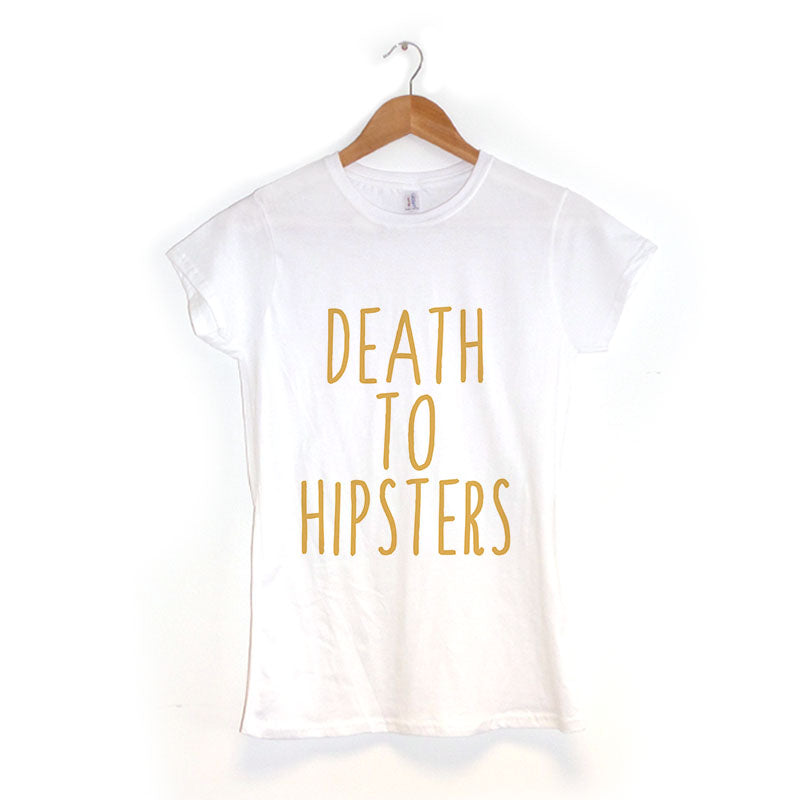 Death to Hipsters - Women's T-Shirt