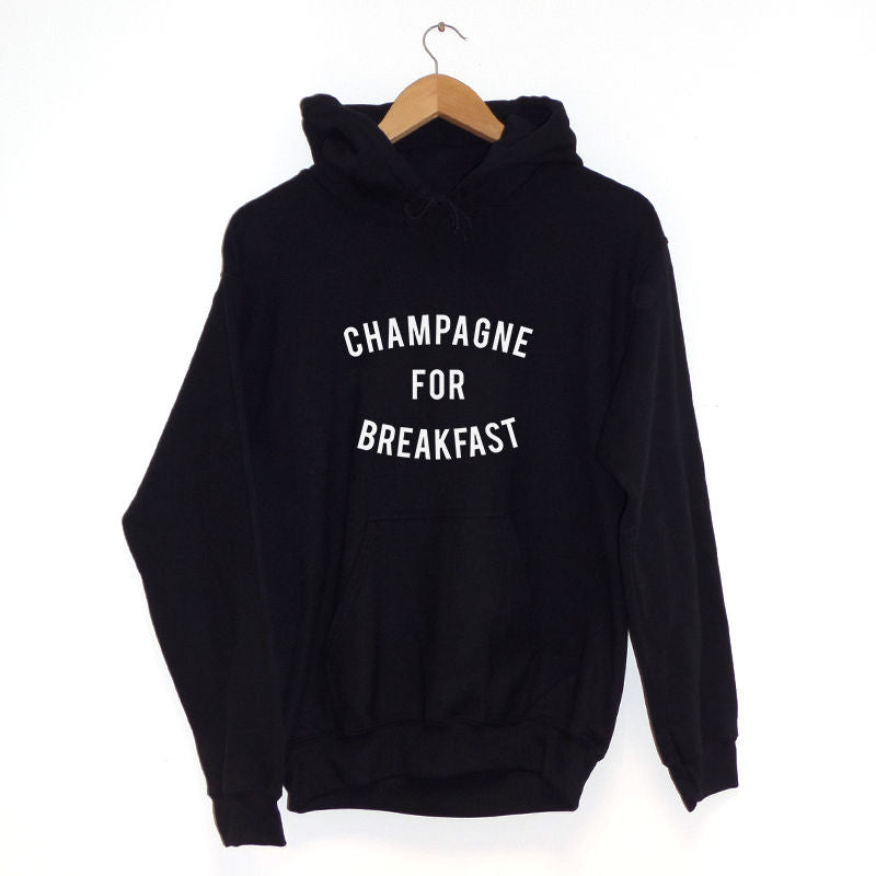 Champagne For Breakfast Hoodie