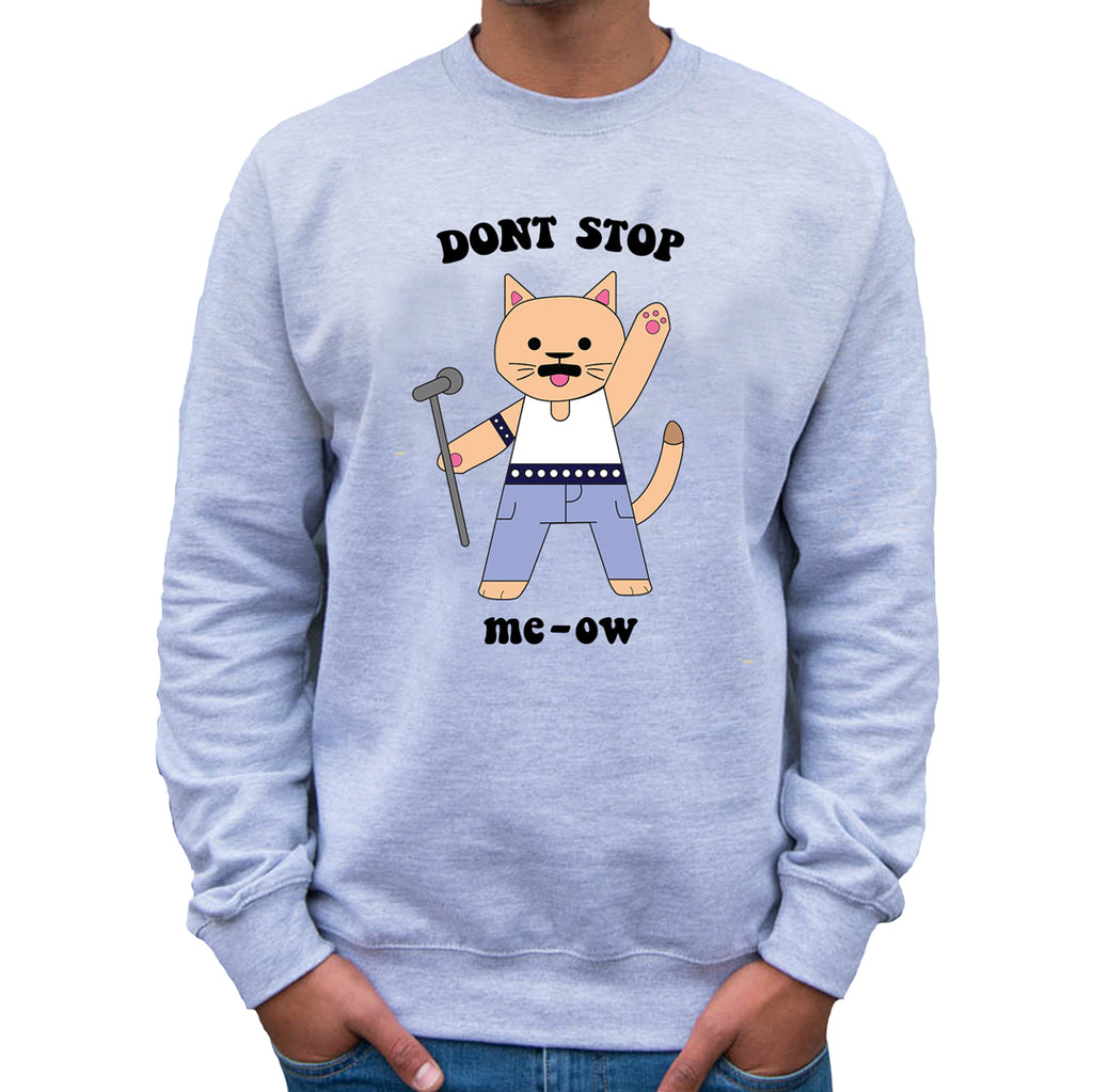 Don't Stop Me-ow Freddie Mercury inspired Sweatshirt