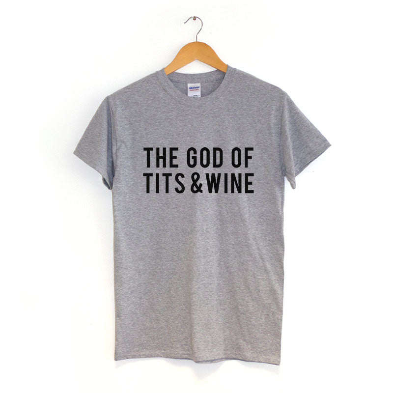 The God of Tits & Wine - T-Shirt