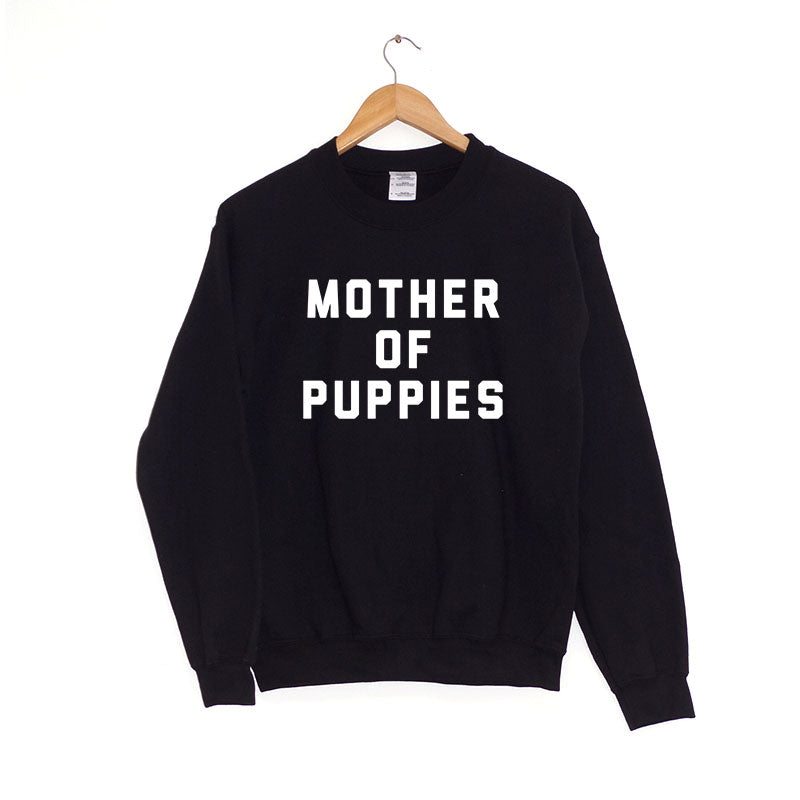 Mother of Puppies - Sweatshirt