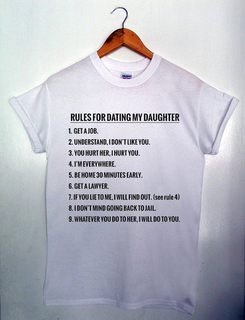 Rules For Dating My Daughter - Graphic T-Shirt
