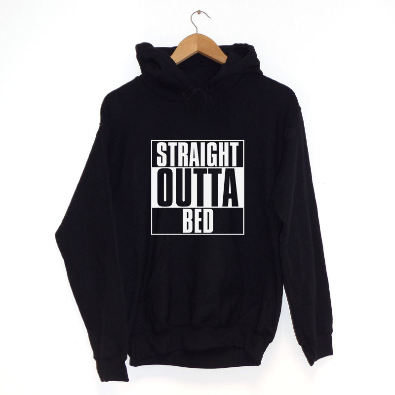 Straight Outta Bed Hoodie