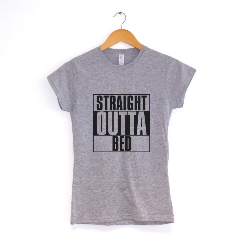 Straight Outta Bed Women's T-Shirt