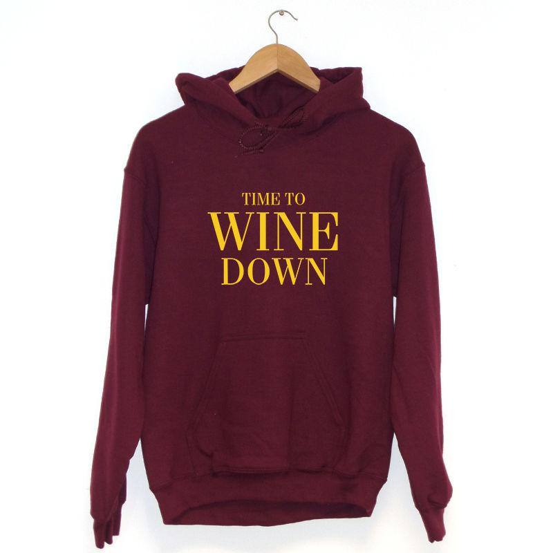 Time To Wine Down Hoodie